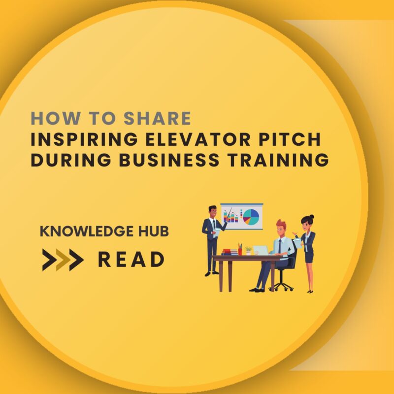 How to share inspiring elevator pitch during business training