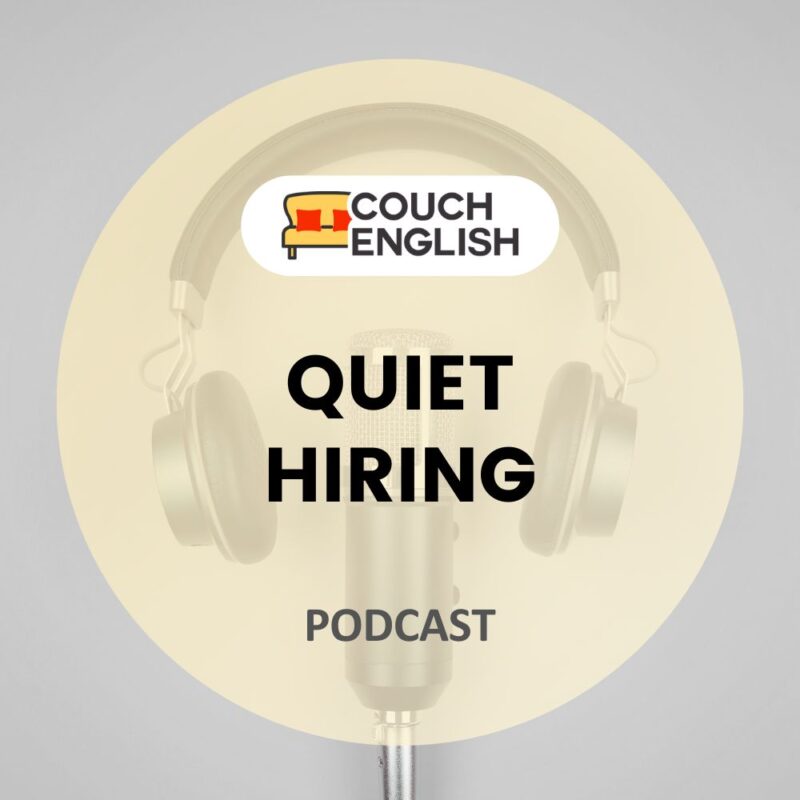 Podcast: Quiet hiring